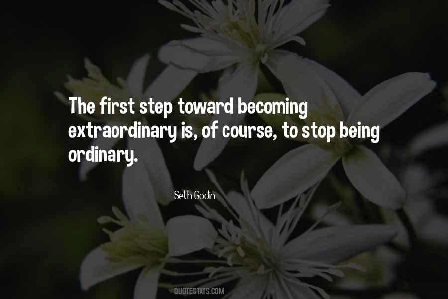 Quotes About Being Extraordinary #879846