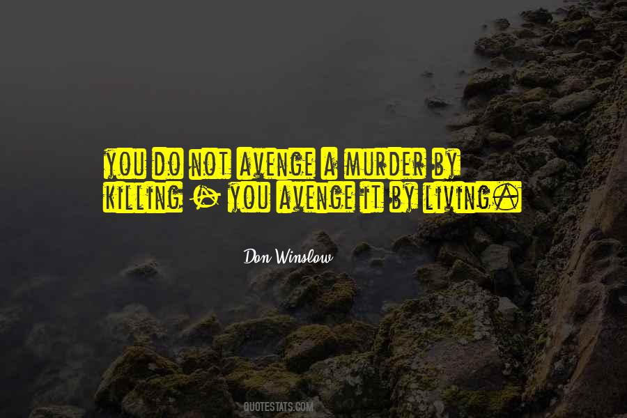 Quotes About Avenge #379559