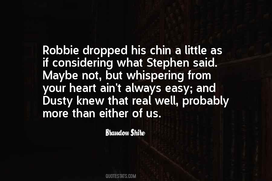 Robbie Quotes #1854796