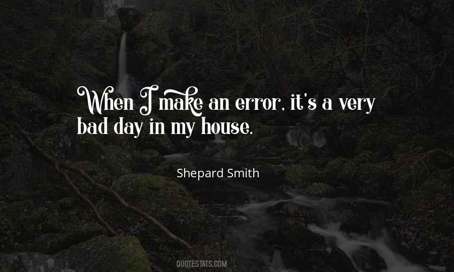 Quotes About A Very Bad Day #1697410