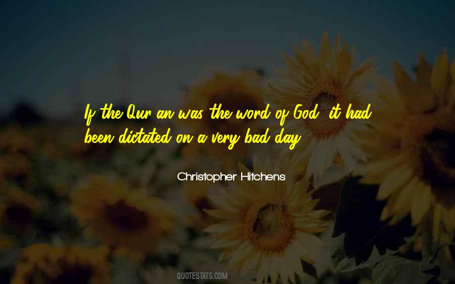 Quotes About A Very Bad Day #1699539
