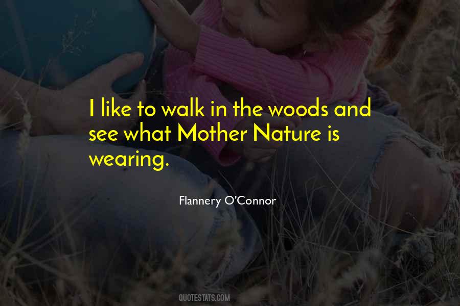 Quotes About A Walk In The Woods #437330