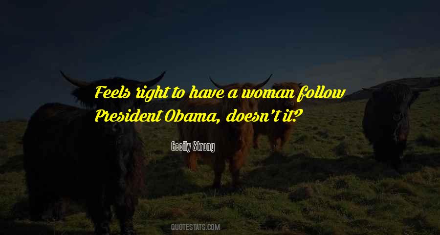 Quotes About A Woman President #1066958