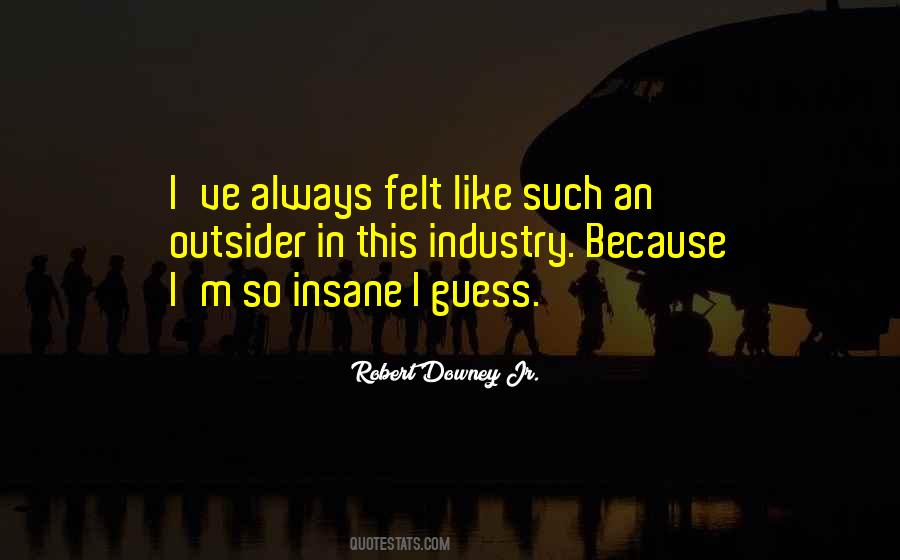 Robert Downey Quotes #1136914