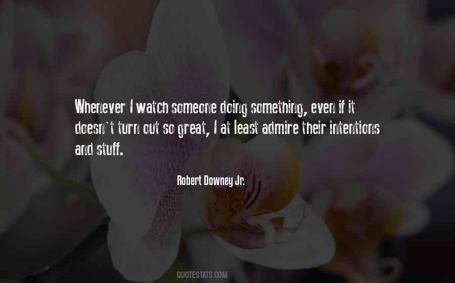 Robert Downey Quotes #510229
