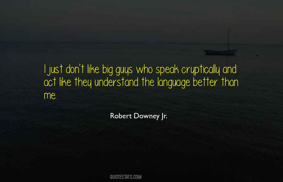 Robert Downey Quotes #654286