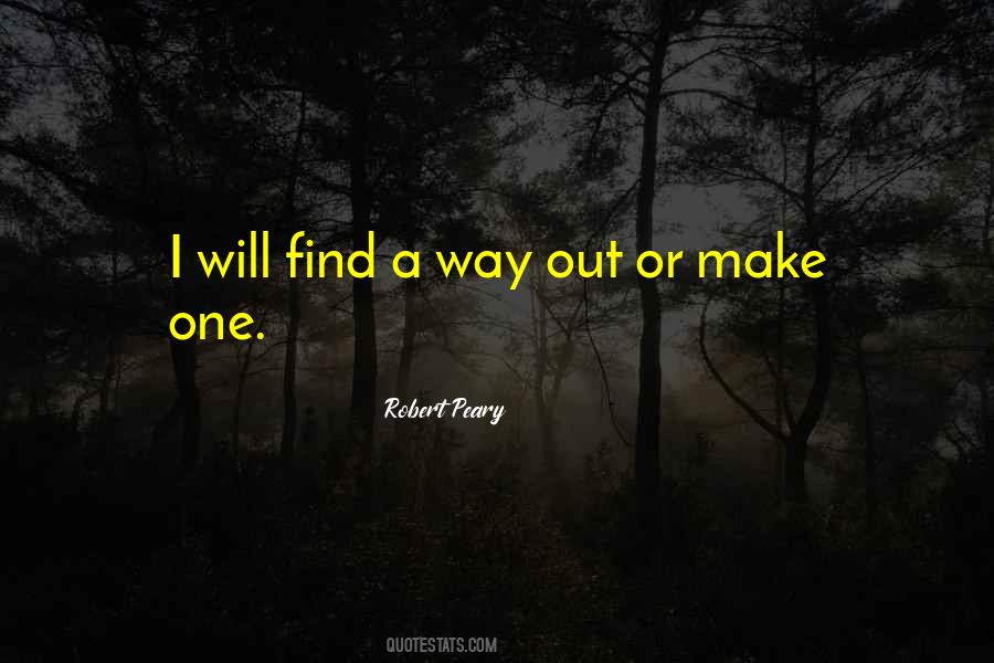 Robert E Peary Quotes #435909