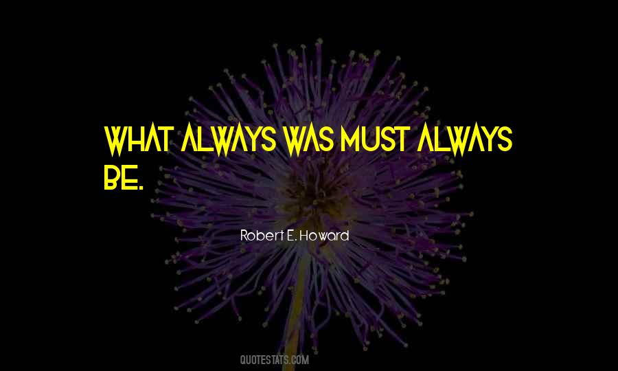 Robert E Quotes #545132