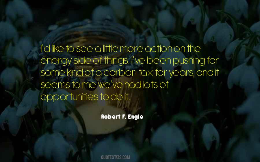 Robert Engle Quotes #1441995