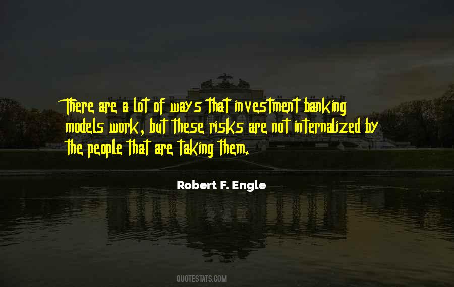 Robert Engle Quotes #1613213
