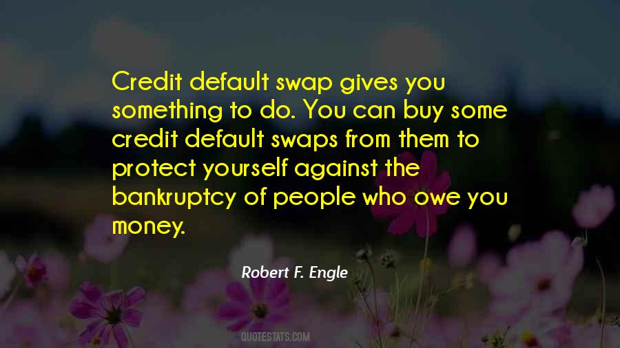 Robert Engle Quotes #362327