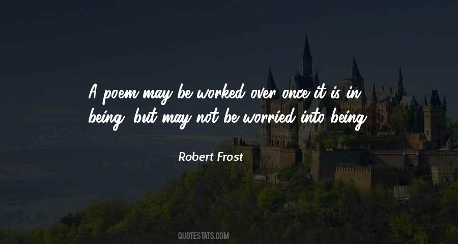 Robert Frost Poem Quotes #1595876