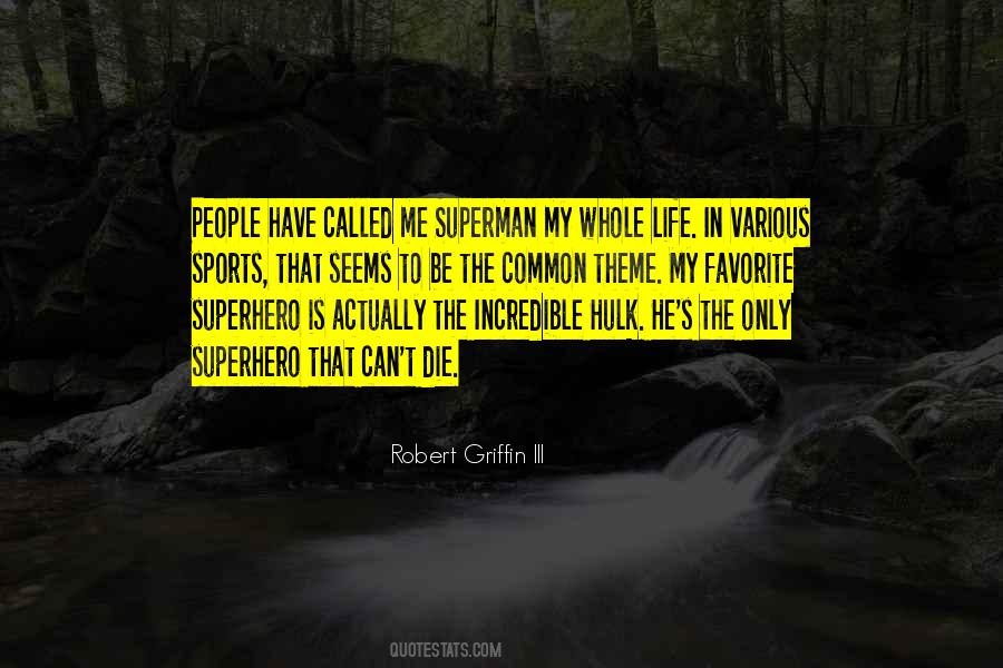 Robert Griffin Quotes #1153986