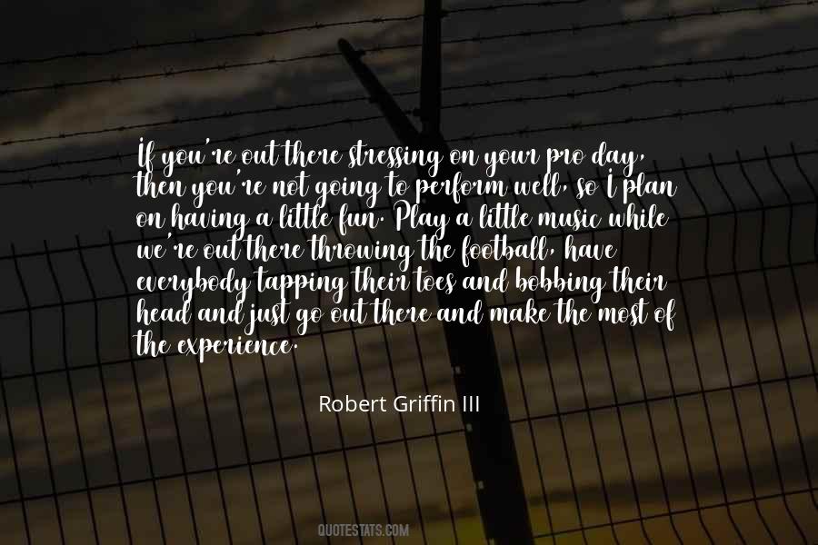 Robert Griffin Quotes #1303897