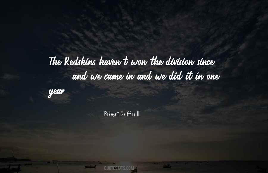 Robert Griffin Quotes #1425353