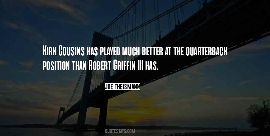 Robert Griffin Quotes #449761