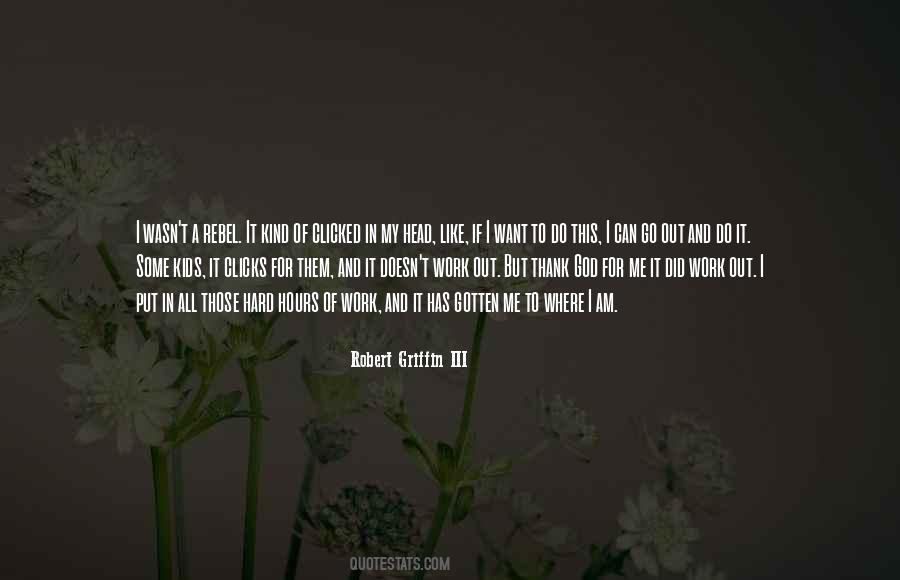 Robert Griffin Quotes #559197