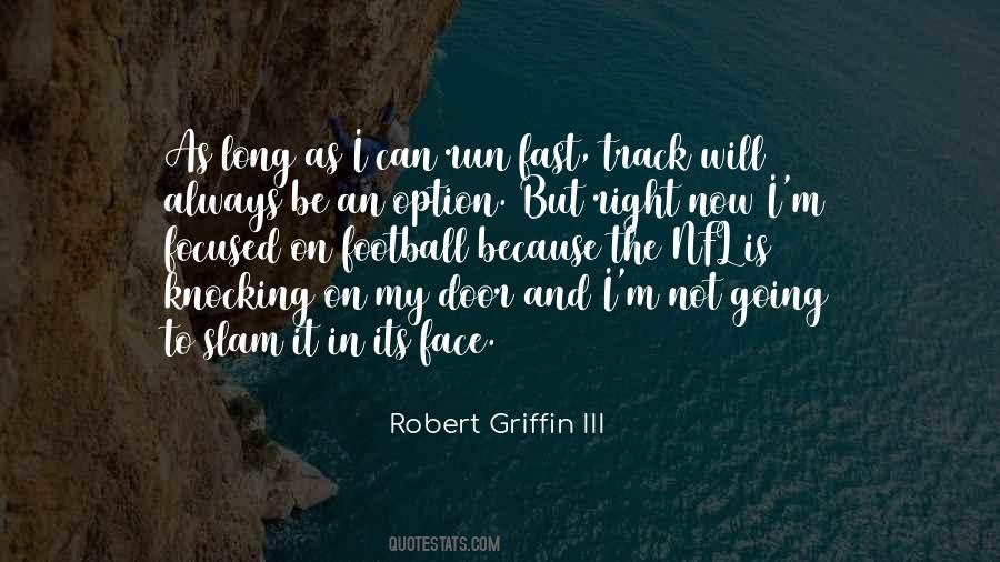 Robert Griffin Quotes #868321