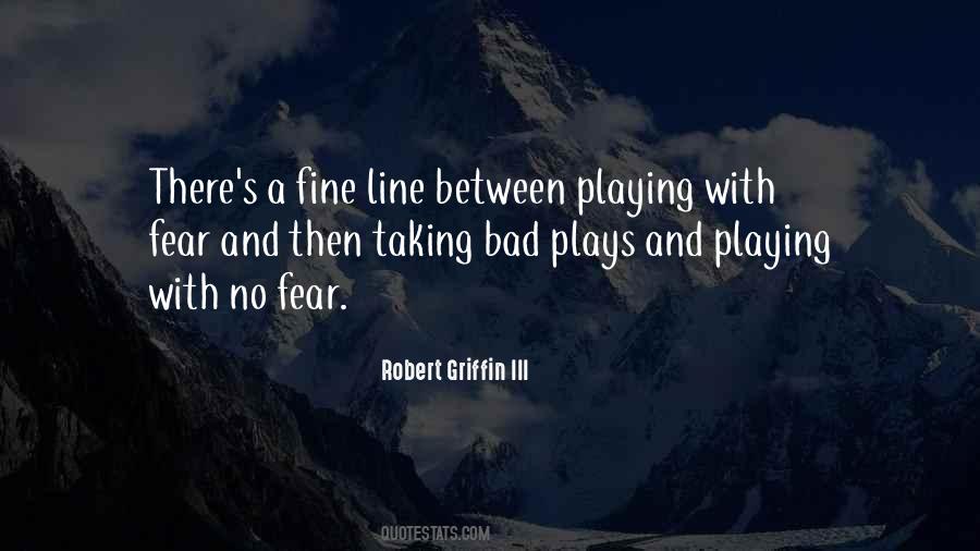 Robert Griffin Quotes #916435