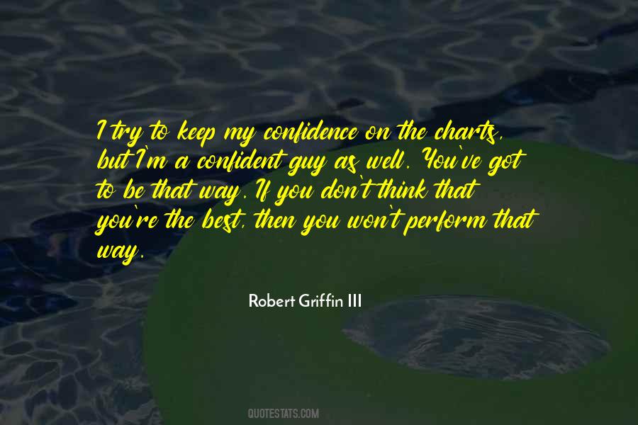 Robert Griffin Quotes #917390