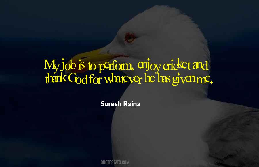 Quotes About Suresh Raina #1081917