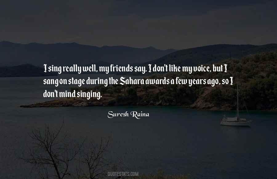 Quotes About Suresh Raina #1857836