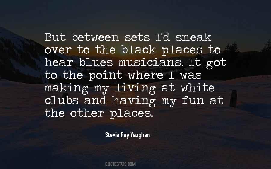 Quotes About Stevie Ray Vaughan #1060016