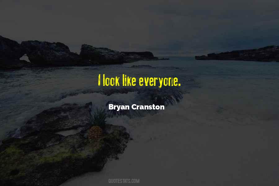 Quotes About Bryan Cranston #565657