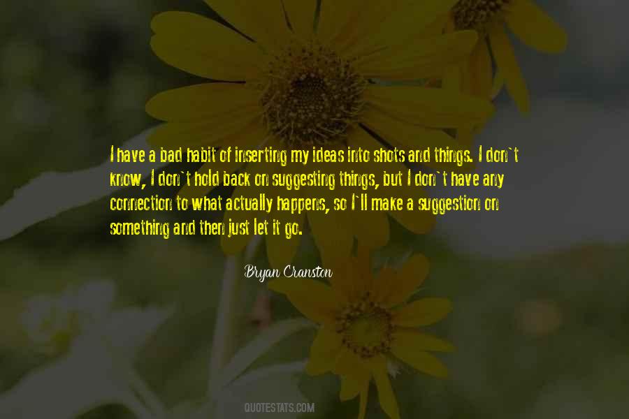 Quotes About Bryan Cranston #961857