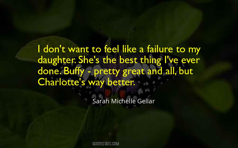 Quotes About Sarah Michelle Gellar #1401874