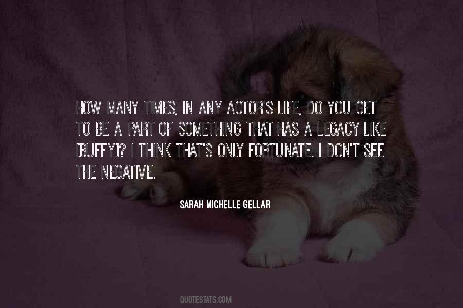 Quotes About Sarah Michelle Gellar #661469