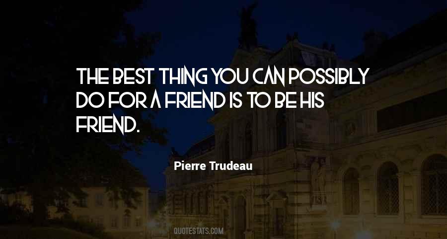 Quotes About Pierre Trudeau #1090149