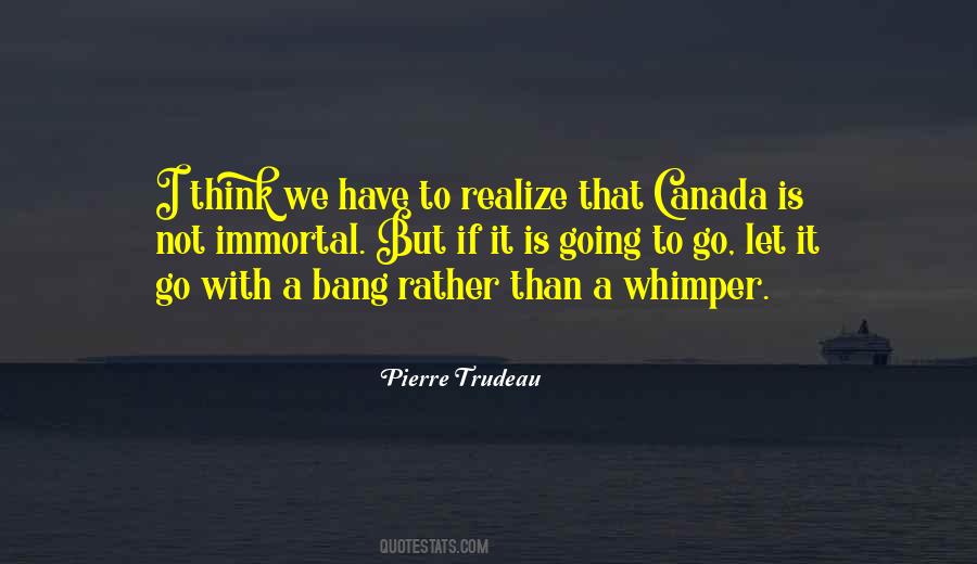 Quotes About Pierre Trudeau #1335324