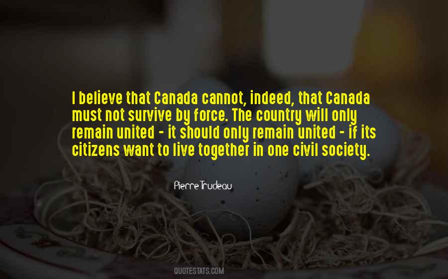 Quotes About Pierre Trudeau #1416550