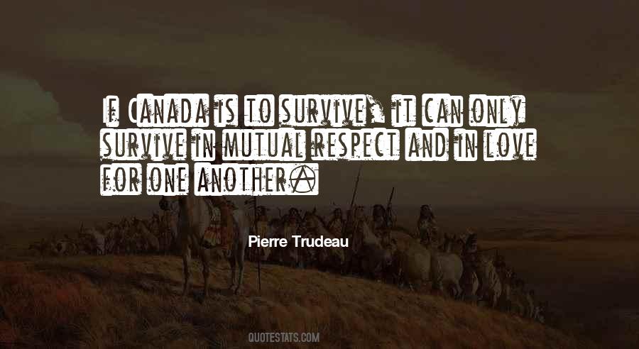 Quotes About Pierre Trudeau #159631