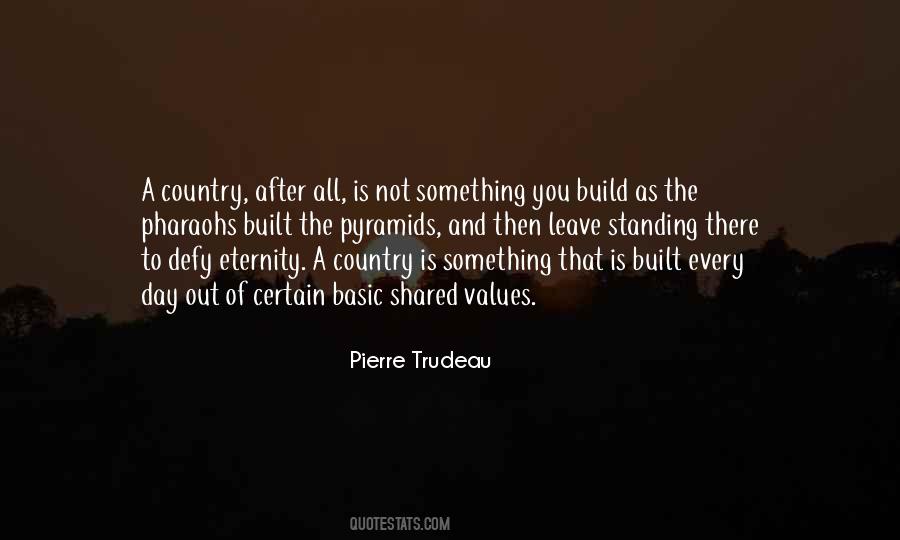 Quotes About Pierre Trudeau #416421