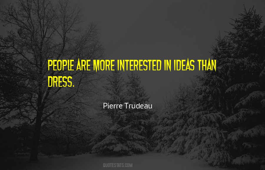 Quotes About Pierre Trudeau #961038
