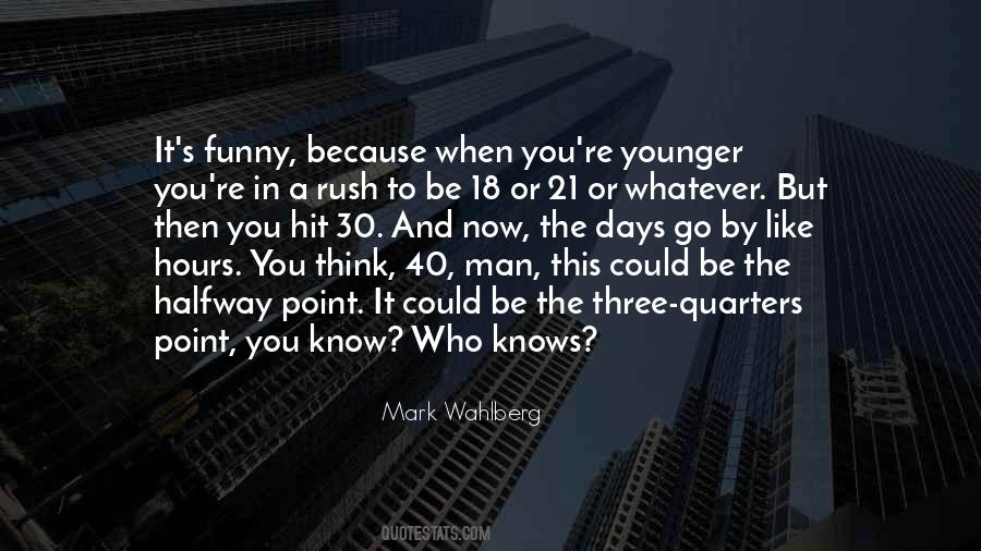 Quotes About Mark Wahlberg #337388