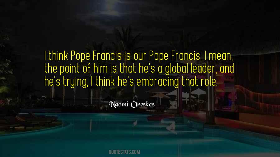 Quotes About Pope Francis #1317076