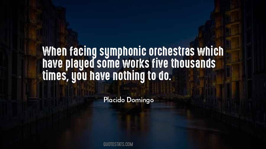 Quotes About Placido Domingo #1088682