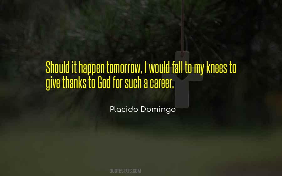 Quotes About Placido Domingo #1440421
