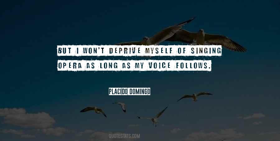 Quotes About Placido Domingo #1818802