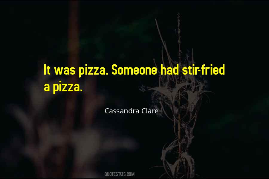Quotes About Pizza #1021018