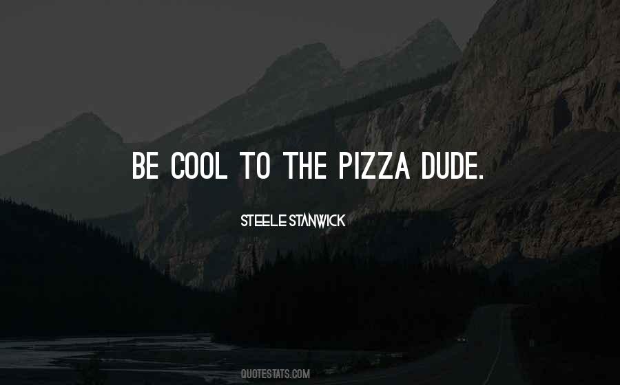 Quotes About Pizza #1108159