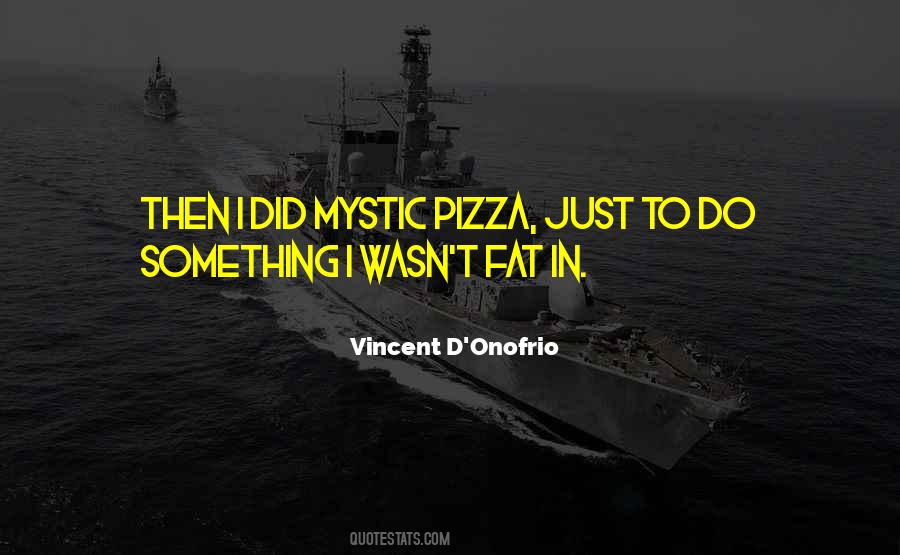 Quotes About Pizza #1261812