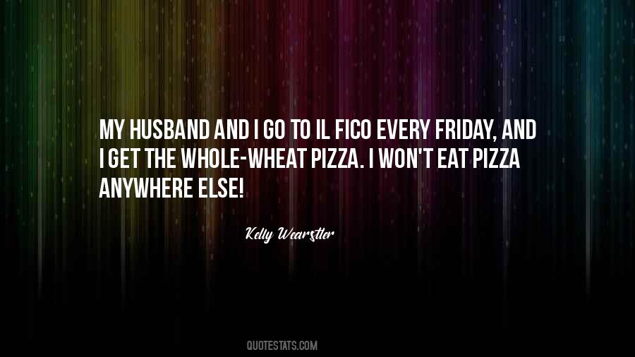 Quotes About Pizza #1320743