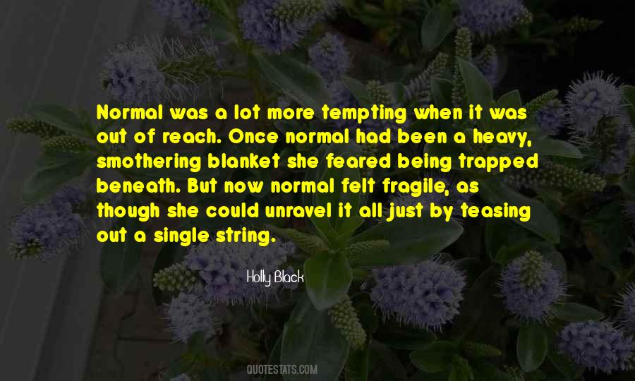 Quotes About Being Fragile #1278605