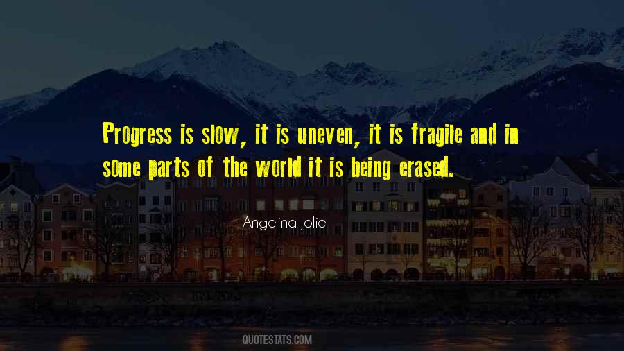 Quotes About Being Fragile #685569