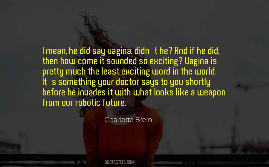 Robotic Quotes #1262092