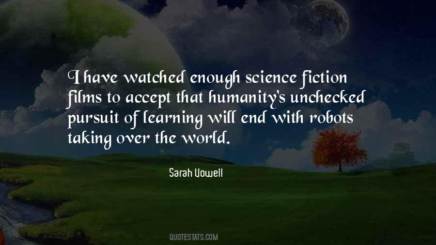 Robots Taking Over The World Quotes #206248
